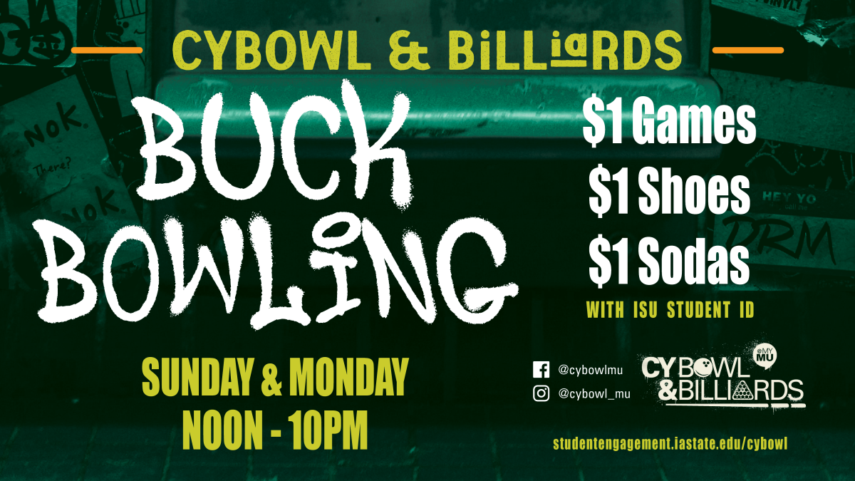 CyBowl & Billiards Buck Bowling. Sunday & Monday noon - 10pm. $1 games, $1 shoes, $1 sodas!